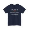747607333703252979_2048.jpeg Unisex t-shirt from Twisted Angell with the sarcastic phrase “Most Likely To Call The Copier Their Nemesis” printed on the front.