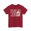 Unisex t-shirt from Twisted Angell with the sarcastic phrase “How Many Times I’ve Asked My Students To Pay Attention 67” printed on the front.