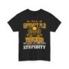Unisex t-shirt from Twisted Angell with the sarcastic phrase “I'm A Grumpy Old Trucker, My Level Of Sarcasm Depends On Your Level Of Stupidity” printed on the front.