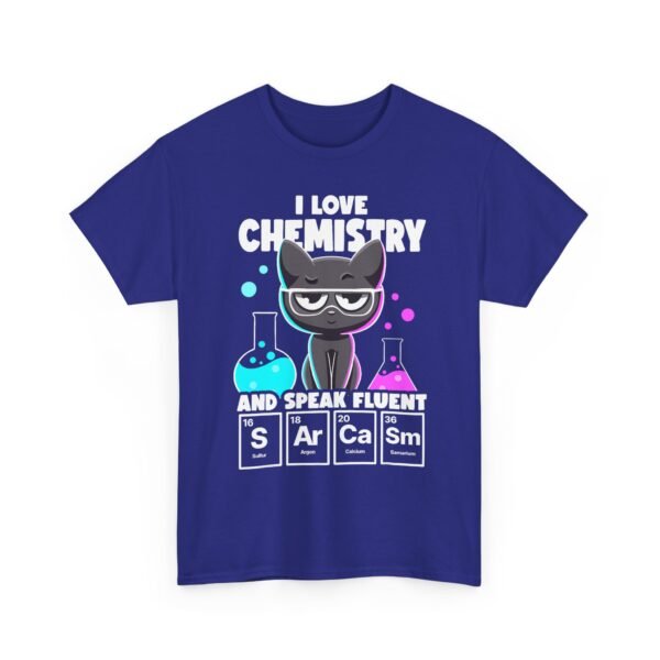 Unisex t-shirt from Twisted Angell with the sarcastic phrase “I Love Chemistry And Speak Fluent Sarcasm” printed on the front.