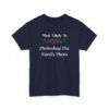 Unisex t-shirt from Twisted Angell with the sarcastic phrase “Most Likely to Photoshop The Family Photo” printed on the front.