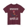 Unisex t-shirt from Twisted Angell with the sarcastic phrase “Sometimes You Just Gotta Say Cluck It And Walk Away” printed on the front.