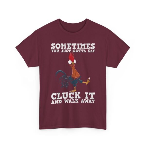 Unisex t-shirt from Twisted Angell with the sarcastic phrase “Sometimes You Just Gotta Say Cluck It And Walk Away” printed on the front.