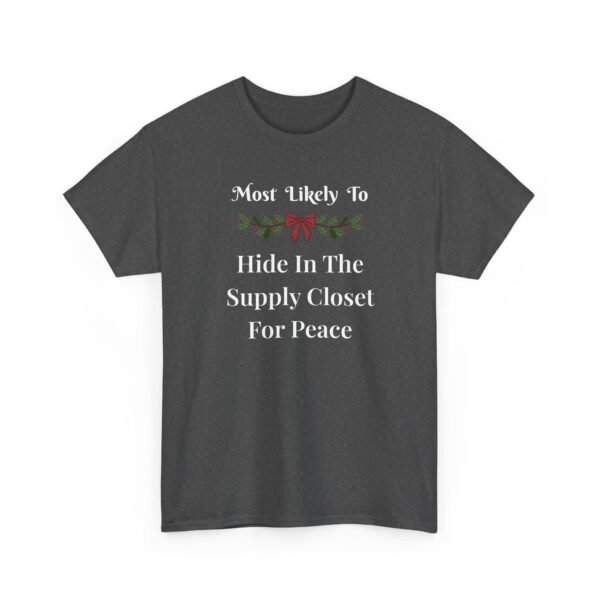 Unisex t-shirt from Twisted Angell with the sarcastic phrase “Most Likely To Hide In The Supply Closet For Peace” printed on the front.