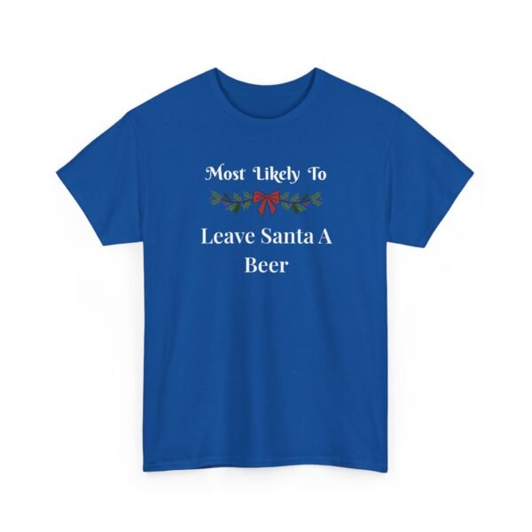 Unisex t-shirt from Twisted Angell with the sarcastic phrase “Most Likely to Leave Santa a Beer” printed on the front.