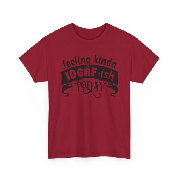 7667051913861322440_2048-1.jpeg Unisex t-shirt from Twisted Angell with the sarcastic phrase “Feeling Kinda IDGAF-ish Today” printed on the front.