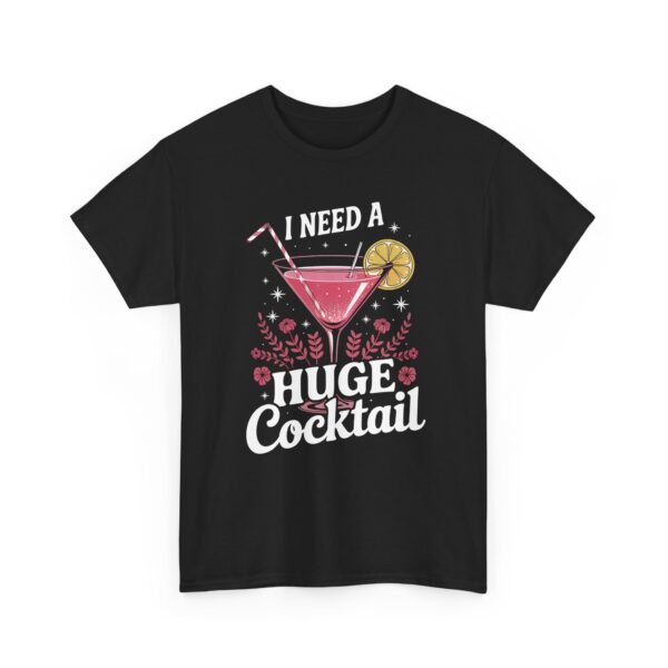 Unisex t-shirt from Twisted Angell with the sarcastic phrase “I Need a Huge Cocktail” printed on the front.
