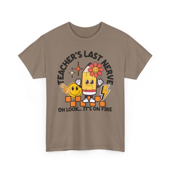 Unisex t-shirt from Twisted Angell with the sarcastic phrase “Teacher's Last Nerve - “Oh Look... It’s On Fire”” printed on the front.