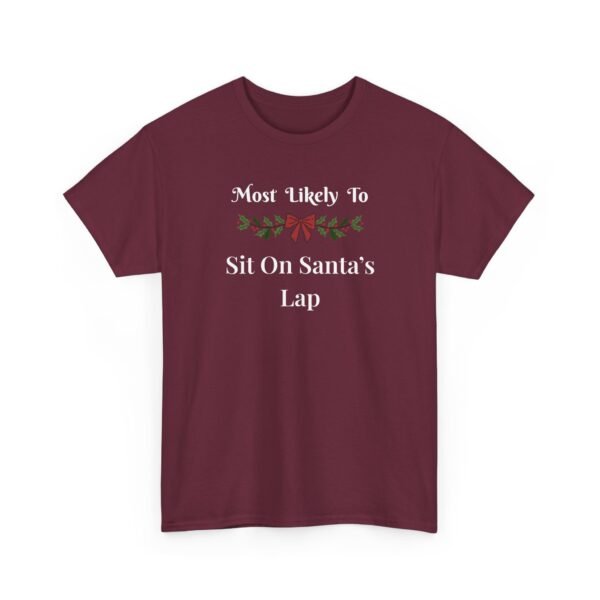 Unisex t-shirt from Twisted Angell with the sarcastic phrase “Most Likely To Sit On Santa's Lap” printed on the front.