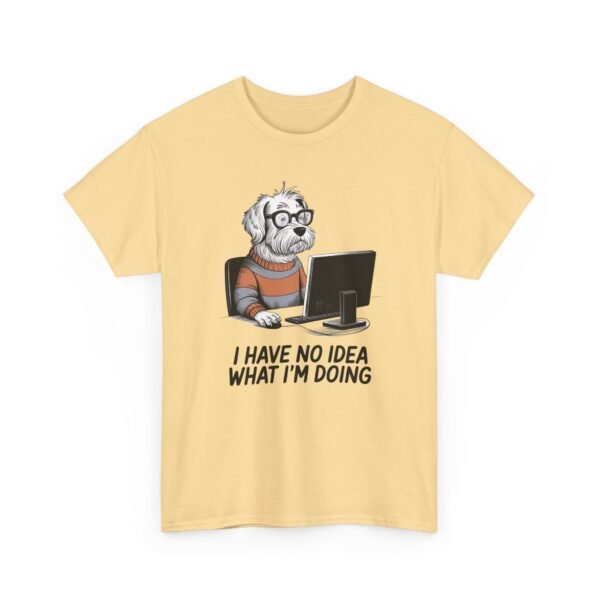 Unisex t-shirt from Twisted Angell with the sarcastic phrase “I Have No Idea What I’m Doing” printed on the front.