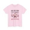 7763329972821390825_2048.jpeg Unisex t-shirt from Twisted Angell with the sarcastic phrase “Ho Ho Ho, Let's Dance” printed on the front.