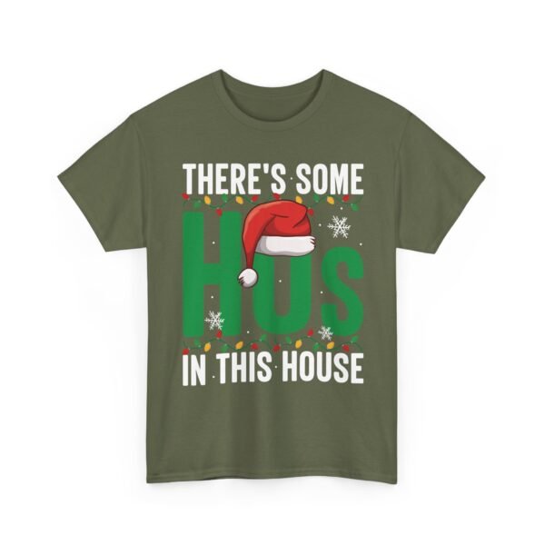 Unisex t-shirt from Twisted Angell with the sarcastic phrase “There's Some Ho's in This House” printed on the front.