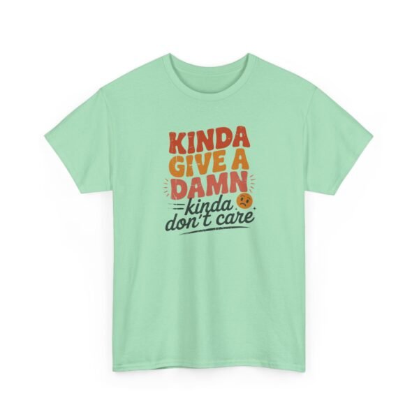 Unisex t-shirt from Twisted Angell with the sarcastic phrase “Kinda Give a Damn, Kinda Don't Care” printed on the front.