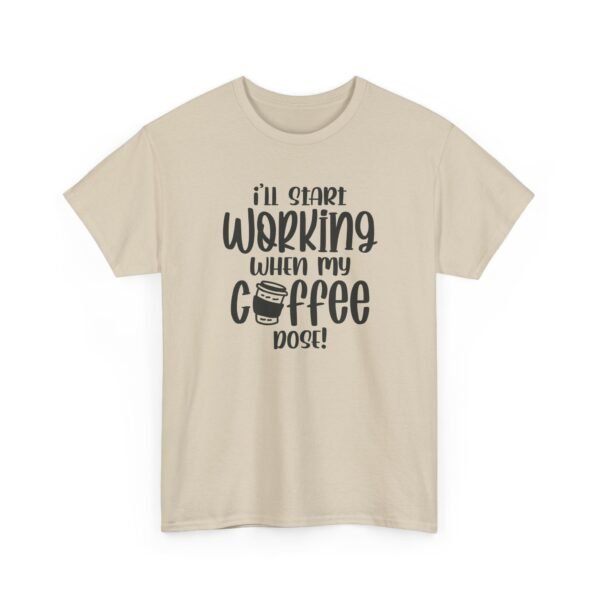 Unisex t-shirt from Twisted Angell with the sarcastic phrase “I'll Start Working When My Coffee Does” printed on the front.