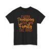 Unisex t-shirt from Twisted Angell with the sarcastic phrase “Every Thanksgiving I Give My Family The Bird” printed on the front.