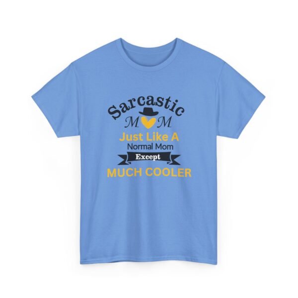 Unisex t-shirt from Twisted Angell with the sarcastic phrase “Sarcastic Mom, Just Like A Normal Mom Except Much Cooler” printed on the front.