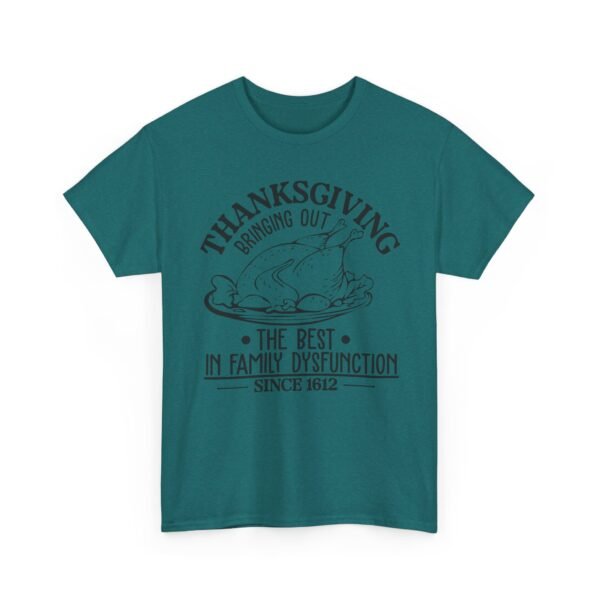 7893024261710204218_2048-1.jpeg Unisex t-shirt from Twisted Angell with the sarcastic phrase “Thanksgiving, Bringing The Best In Family Dysfunction Since 1612” printed on the front.