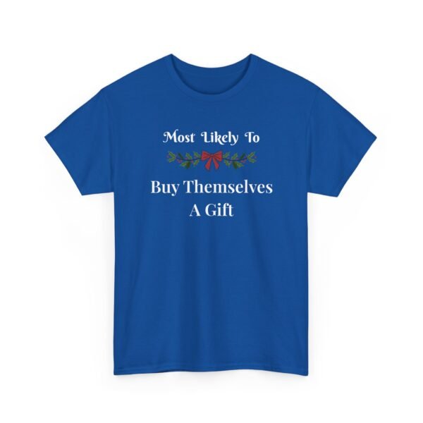 Unisex t-shirt from Twisted Angell with the sarcastic phrase “Most Likely To Buy Themselves A Gift” printed on the front.