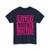 Unisex t-shirt from Twisted Angell with the sarcastic phrase “Little Booties Matter” printed on the front.