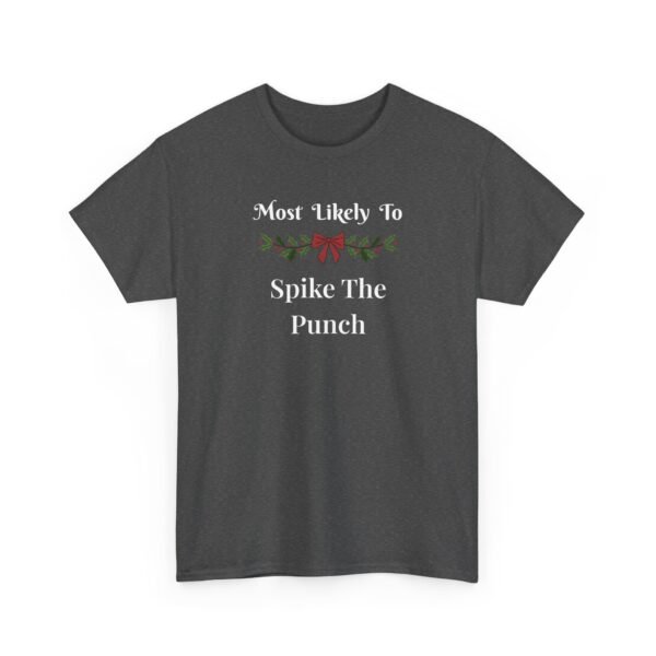 Unisex t-shirt from Twisted Angell with the sarcastic phrase “Most Likely To Spike The Punch” printed on the front.