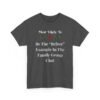 Unisex t-shirt from Twisted Angell with the sarcastic phrase “Most Likely To Be The “Before” Example In The Family Group Chat” printed on the front.