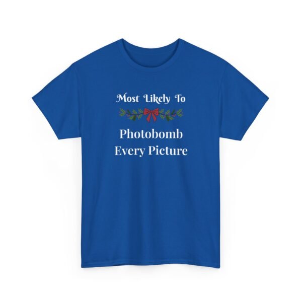 8060422315521013504_2048.jpeg Unisex t-shirt from Twisted Angell with the sarcastic phrase “Most Likely To Photobomb Every Picture” printed on the front.
