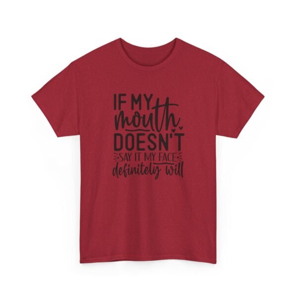 8130702061656544490_2048-1.jpeg Unisex t-shirt from Twisted Angell with the sarcastic phrase “If My Mouth Doesn't Say It, My Face Definitely Will” printed on the front.