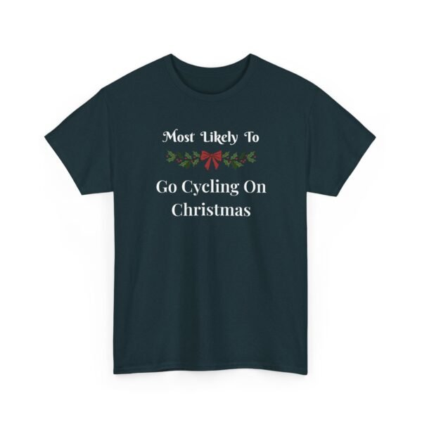 Unisex t-shirt from Twisted Angell with the sarcastic phrase “Most Likely To Go Cycling On Christmas” printed on the front.