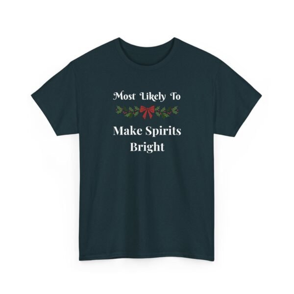 Unisex t-shirt from Twisted Angell with the sarcastic phrase “Most Likely To Make Spirits Bright” printed on the front.