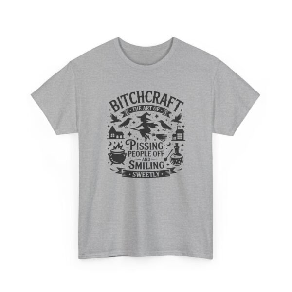 Unisex t-shirt from Twisted Angell with the sarcastic phrase “Bitchcraft, The Art Of Pissing People Off And Smiling Sweetly” printed on the front.