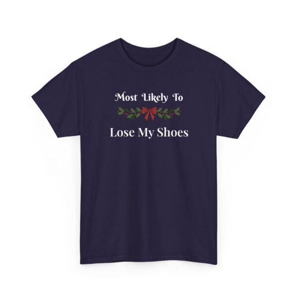 Unisex t-shirt from Twisted Angell with the sarcastic phrase “Most Likely To Lose My Shoes” printed on the front.