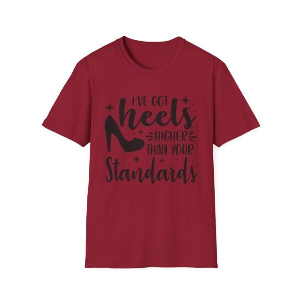 8306129249293513273_2048-1.jpeg Unisex t-shirt from Twisted Angell with the sarcastic phrase “I've Got Heels Higher Than Your Standards” printed on the front.