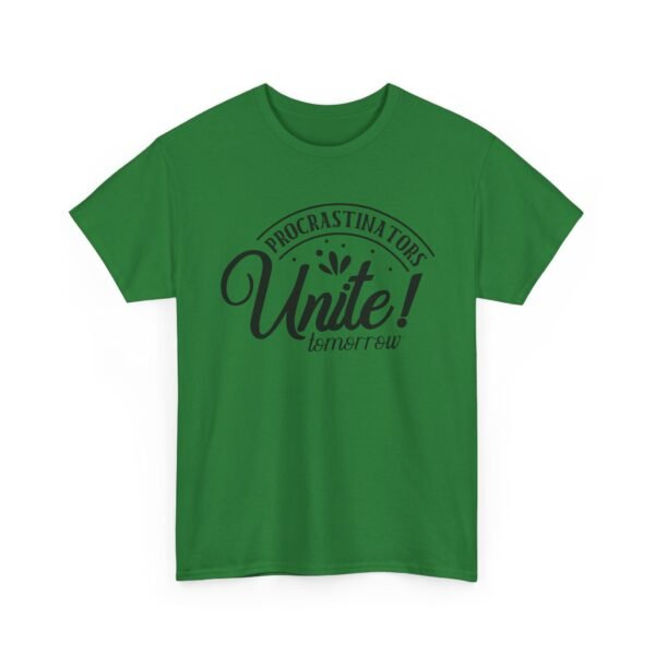 Unisex t-shirt from Twisted Angell with the sarcastic phrase “Procrastinators Unite Tomorrow” printed on the front.