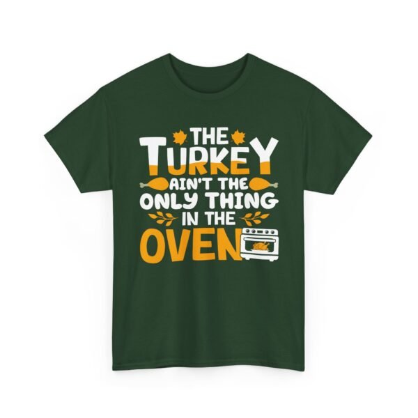 Unisex t-shirt from Twisted Angell with the sarcastic phrase “The Turkey Ain't The Only Thing In The Oven” printed on the front.