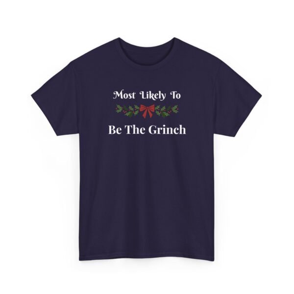 Unisex t-shirt from Twisted Angell with the sarcastic phrase “Most Likely To Be The Grinch” printed on the front.