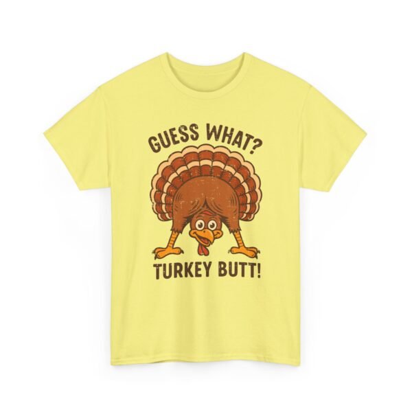 Unisex t-shirt from Twisted Angell with the sarcastic phrase “Guess What? Turkey Butt!” printed on the front.
