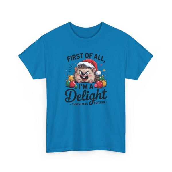 8356757402573118075_2048.jpeg Unisex t-shirt from Twisted Angell with the sarcastic phrase “First Of All, I'm A Delight” printed on the front.
