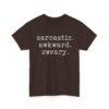 Unisex t-shirt from Twisted Angell with the sarcastic phrase “Sarcastic Awkward Sweary” printed on the front.