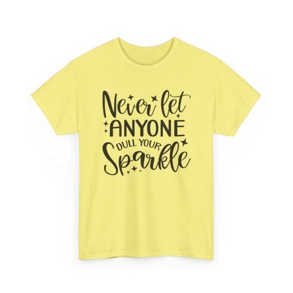 8440488995747317890_2048-1.jpeg Unisex t-shirt from Twisted Angell with the sarcastic phrase “Never Let Anyone Dull Your Sparkle” printed on the front.