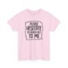Unisex t-shirt from Twisted Angell with the sarcastic phrase “Please Hesitate to Reach Out To Me” printed on the front.