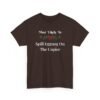 Unisex t-shirt from Twisted Angell with the sarcastic phrase “Most Likely To Spill Eggnog On The Copier” printed on the front.