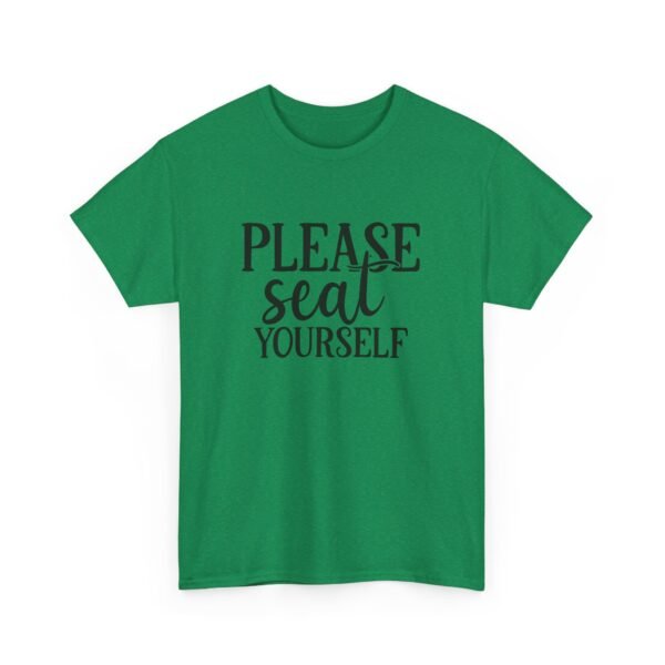 Unisex t-shirt from Twisted Angell with the sarcastic phrase “Please Seat Yourself” printed on the front.