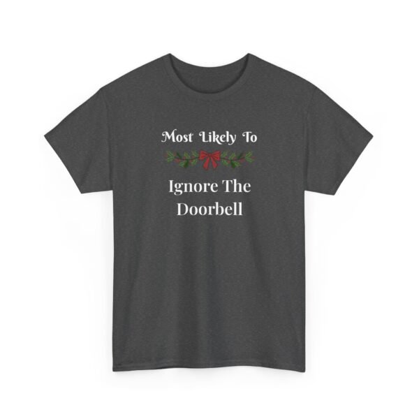 Unisex t-shirt from Twisted Angell with the sarcastic phrase “Most Likely To Ignore The Doorbell” printed on the front.