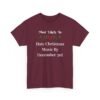 Unisex t-shirt from Twisted Angell with the sarcastic phrase “Most Likely To Hate Christmas Music By December 3rd” printed on the front.