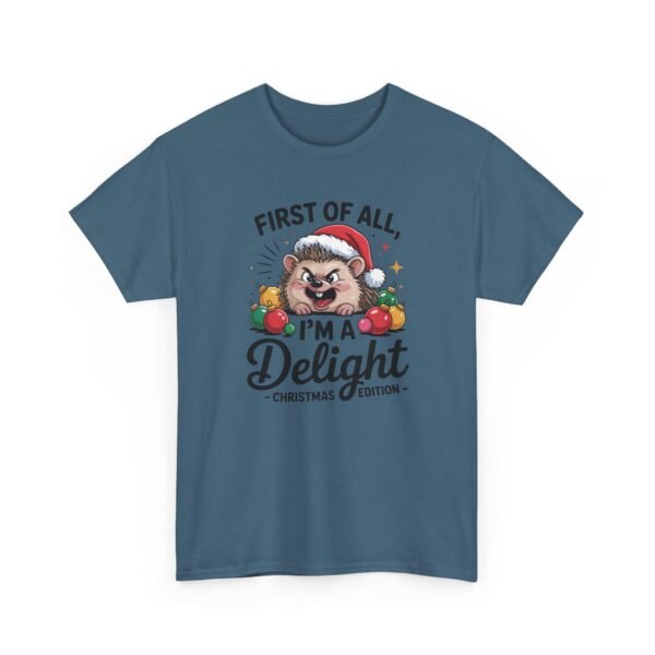 8630483489014471961_2048.jpeg Unisex t-shirt from Twisted Angell with the sarcastic phrase “First Of All, I'm A Delight” printed on the front.