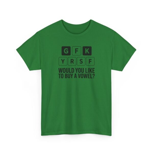 Unisex t-shirt from Twisted Angell with the sarcastic phrase “Would You Like to Buy a Vowel?” printed on the front.