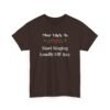 Unisex t-shirt from Twisted Angell with the sarcastic phrase “Most Likely To Start Singing Loudly Off-Key” printed on the front.