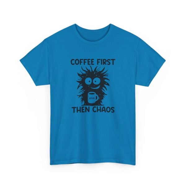 8746665731932721439_2048.jpeg Unisex t-shirt from Twisted Angell with the sarcastic phrase “Coffee First Then Chaos” printed on the front.