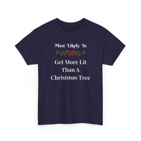 Unisex t-shirt from Twisted Angell with the sarcastic phrase “Most Likely To Get More Lit Than A Christmas Tree” printed on the front.
