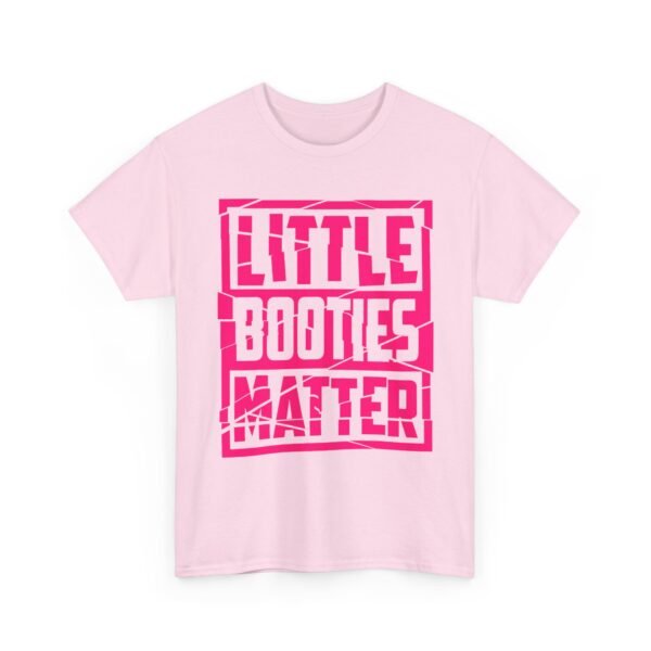 Unisex t-shirt from Twisted Angell with the sarcastic phrase “Little Booties Matter” printed on the front.